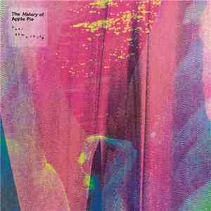 The History Of Apple Pie - Feel Something mp3 album