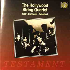 The Hollywood String Quartet - Wolf · Dohnányi · Schubert mp3 album