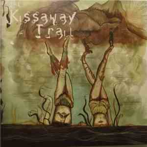 The Kissaway Trail - The Kissaway Trail mp3 album