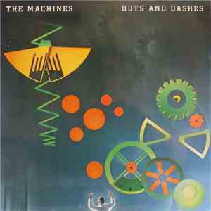 The Machines - Dots And Dashes mp3 album
