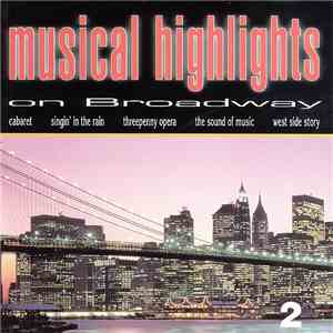 The New York Theater Broadway Choir - Musical Highlights On Broadway 2 mp3 album