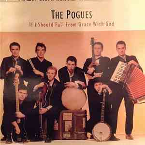 The Pogues - If I Should Fall From Grace With God mp3 album