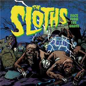 The Sloths - Back From The Grave mp3 album