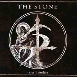 The Stone  - Crna Hronika mp3 album