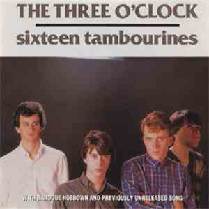 The Three O'Clock - Sixteen Tambourines / Baroque Hoedown mp3 album
