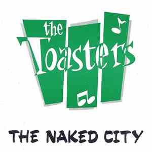 The Toasters - The Naked City mp3 album