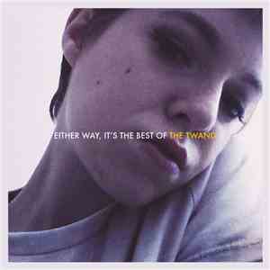 The Twang - Either Way, It's The Best Of The Twang mp3 album