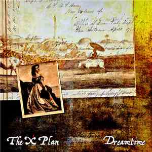 The X Plan - Dreamtime mp3 album