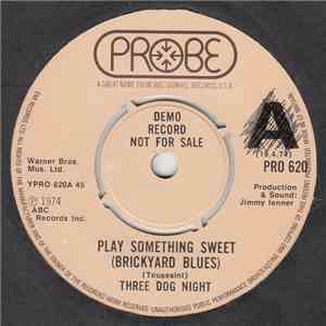 Three Dog Night - Play Something Sweet (Brickyard Blues) mp3 album