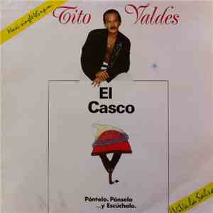 Tito Valdés  - El Casco mp3 album