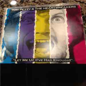Tom Petty & The Heartbreakers - Let Me Up (I've Had Enough) mp3 album