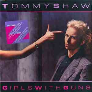 Tommy Shaw - Girls With Guns mp3 album
