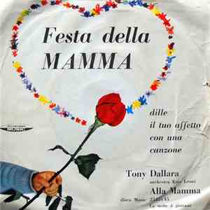 Tony Dallara, Orchestra Ezio Leoni, I Vocal Comets - Alla Mamma mp3 album