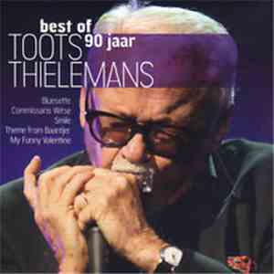 Toots Thielemans - Best Of 90 Jaar Toots Thielemans mp3 album