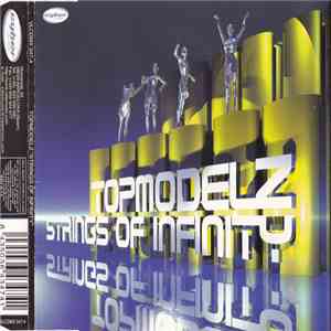 Topmodelz - Strings Of Infinity mp3 album