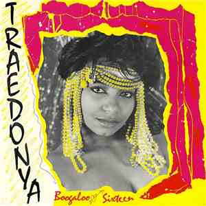 Traedonya - The Boogaloo / Sixteen mp3 album