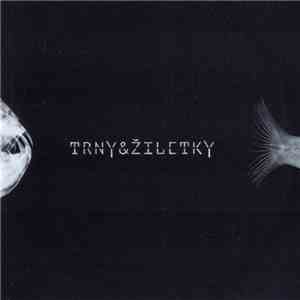 Trny & Žiletky - Trny mp3 album