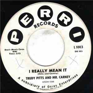 Trudy Pitts & Mr Carney - I Really Mean It mp3 album