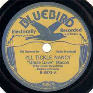 "Uncle Dave" Macon - I'll Tickle Nancy / I'll Keep My Skillet Good And Greasy mp3 album