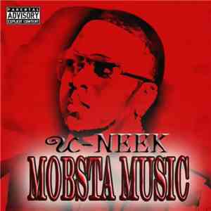 U-Neek  - Mobsta Music mp3 album