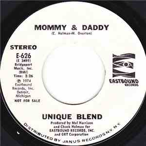 Unique Blend - Mommy & Daddy / Does He Treat You Better mp3 album
