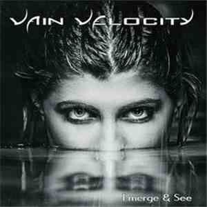 Vain Velocity - Emerge & See mp3 album