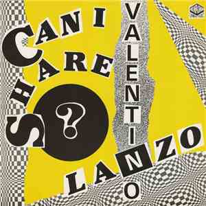 Valentino & Lanzo - Can I Share mp3 album