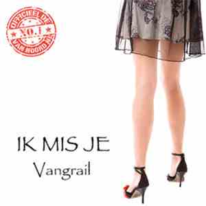 Vangrail - Ik Mis Je mp3 album