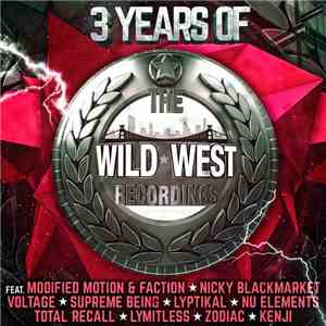 Various - 3 Years Of Wild West Recordings mp3 album