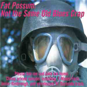 Various - Fat Possum: Not The Same Old Blues Crap mp3 album