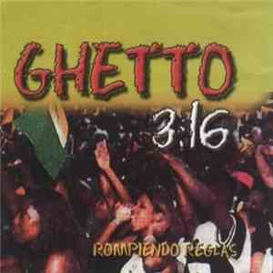 Various - Ghetto 3:16 - Rompiendo Reglas mp3 album