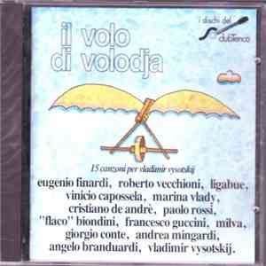 Various - Il Volo Di Volodja (15 Canzoni Per Vladimir Vysotskij) mp3 album