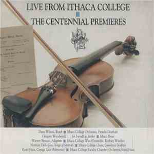 Various - Live From Ithaca College: The Centennial Premieres mp3 album