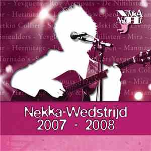 Various - Nekka-Wedstrijd 2007-2008 / Vlaamse Klei mp3 album