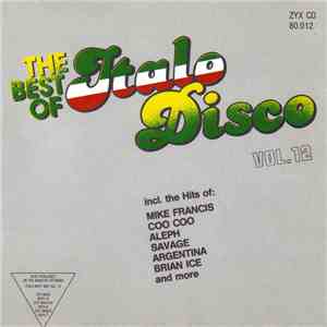 Various - The Best Of Italo Disco Vol. 12 mp3 album