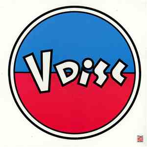 Various - V Disc - The Songs That Went To War (WWII 50th Anniversary Collector's Edition) mp3 album