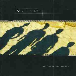 V.I.P. - Very Important Person mp3 album