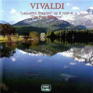 Vivaldi – I Musici - "Le Quattro Stagioni" Op.8 Nos1-4 ”The Four Seasons” / Violin Concerto In E Major Rv 271 "L'Amoroso" mp3 album