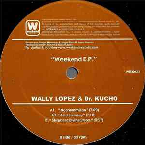 Wally Lopez & Dr. Kucho - Weekend EP mp3 album