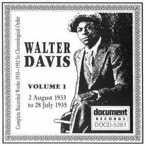 Walter Davis - Complete Recorded Works 1933-1952 In Chronological Order: Volume 1 (2 August 1933 To 28 July 1935) mp3 album