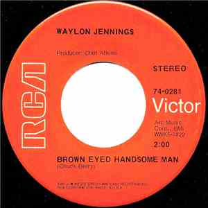 Waylon Jennings - Brown Eyed Handsome Man / Sorrow (Breaks A Good Man Down) mp3 album