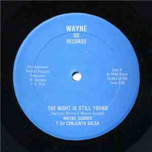 Wayne Gorbea Y Su Conjunto Salsa - The Night Is Still Young mp3 album
