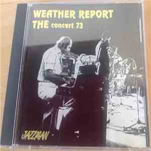Weather Report - The Concert 73 mp3 album