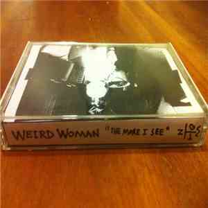 Weird Woman - The More I See mp3 album