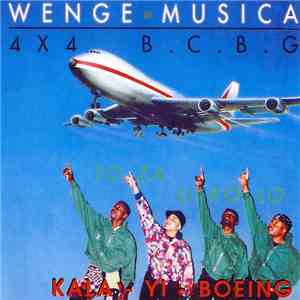 Wenge-Musica 4 X 4 B.C.B.G. - Kala-Yi-Boeing mp3 album
