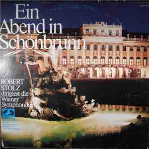 Wiener Symphoniker, Robert Stolz - Ein Abend In Schonbrunn mp3 album