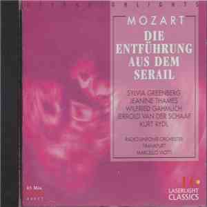 Wolfgang Amadeus Mozart, Radio-Sinfonie-Orchester Frankfurt, Marcello Viotti - Die Entführung Aus Dem Serail (Highlights) mp3 album