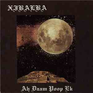 Xibalba  - Ah Dzam Poop Ek mp3 album