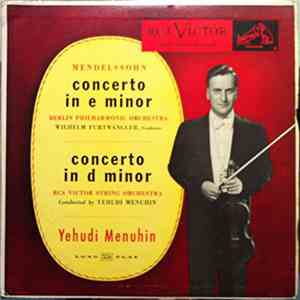 Yehudi Menuhin - YEHUDI MENUHIN mendelssohn violin concerto in e & d LP VG LM-1720 mp3 album