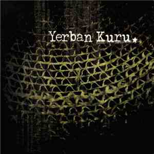 Yerban Kuru - Yerban Kuru mp3 album